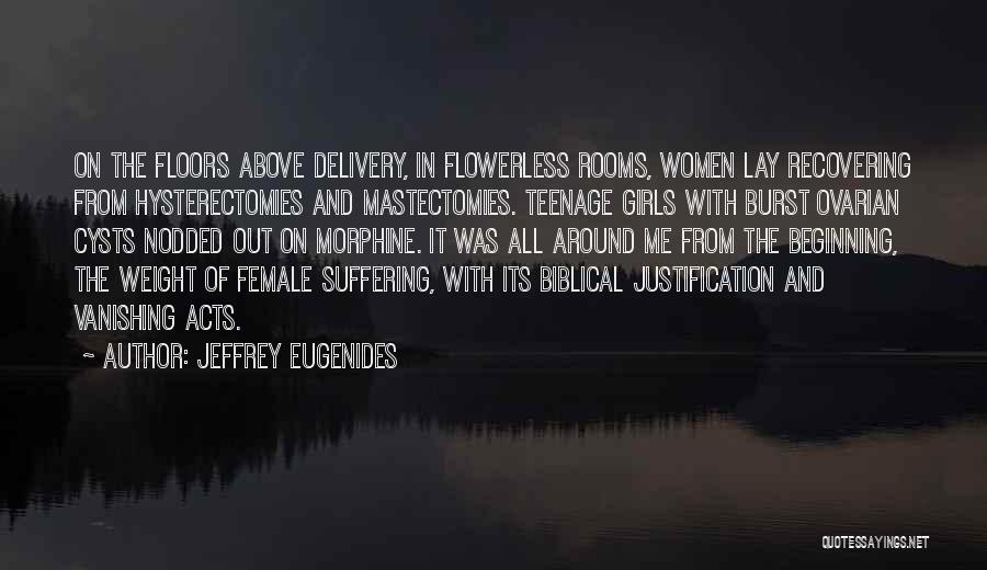 Teenage Girls Quotes By Jeffrey Eugenides