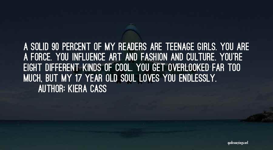 Teenage Girls Quotes By Kiera Cass