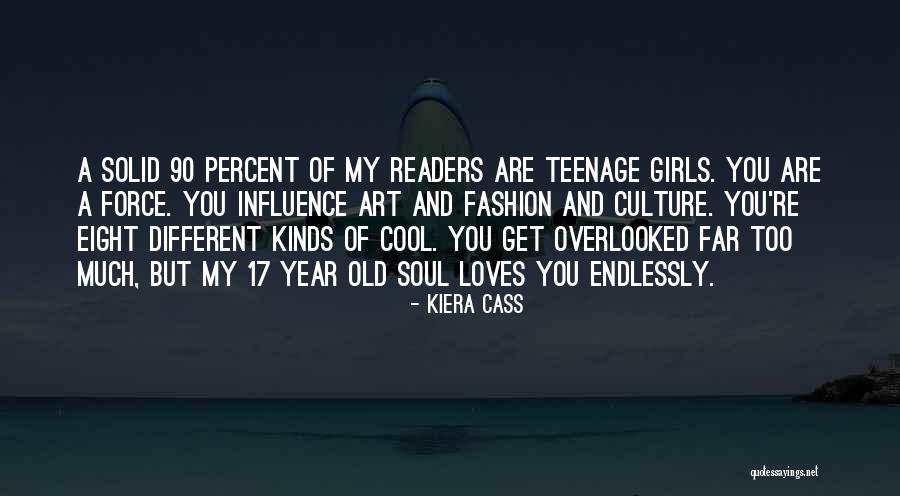 Teenage Girls Quotes By Kiera Cass