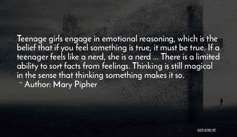 Teenage Girls Quotes By Mary Pipher