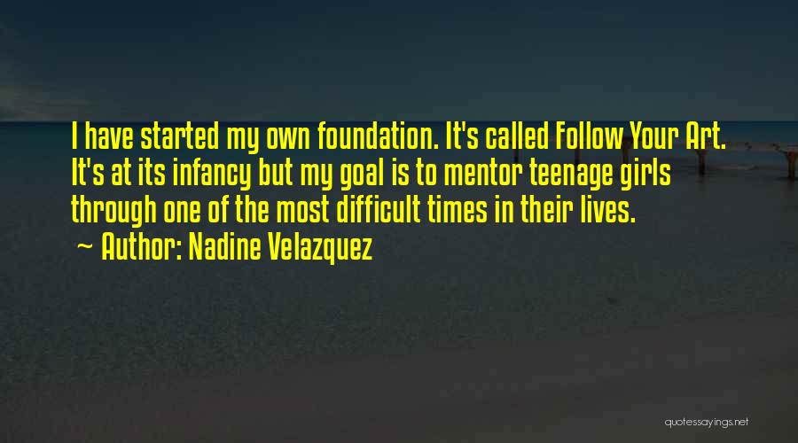 Teenage Girls Quotes By Nadine Velazquez