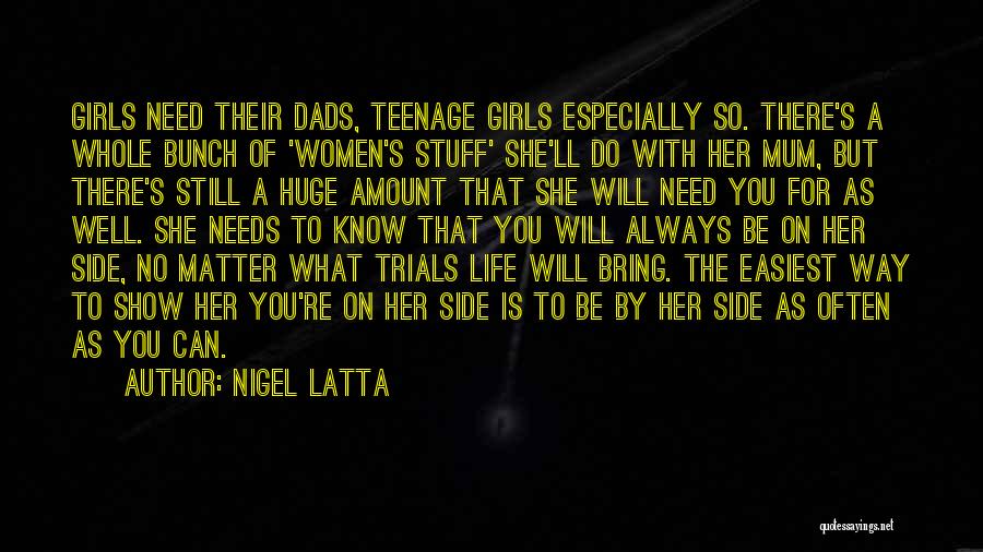 Teenage Girls Quotes By Nigel Latta
