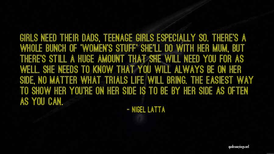 Teenage Girls Quotes By Nigel Latta