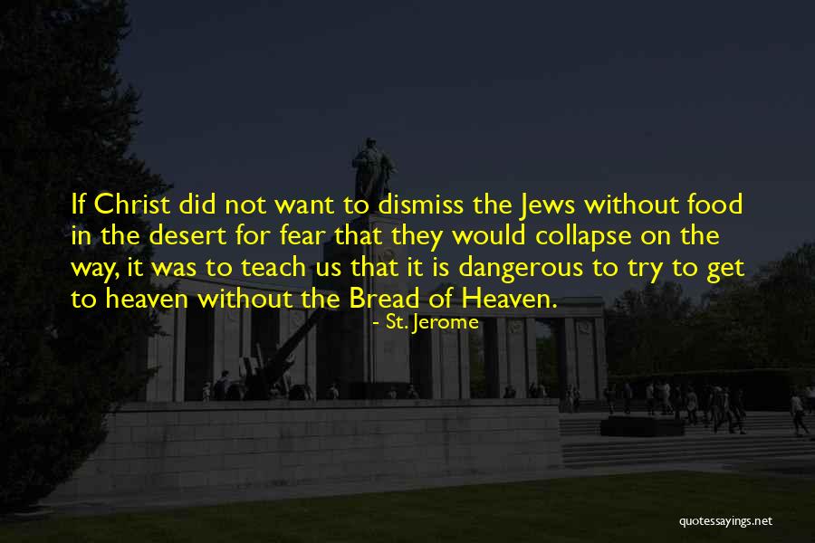 Teenage Hell Quotes By St. Jerome Teenage Hell Quotes By St. Jerome