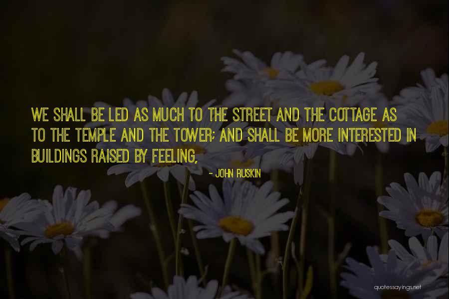 Teenage Insecurity Quotes By John Ruskin Teenage Insecurity Quotes By John Ruskin