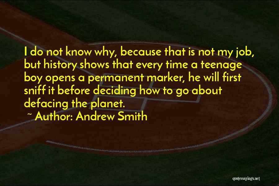 Teenage Know It All Quotes By Andrew Smith Teenage Know It All Quotes By Andrew Smith