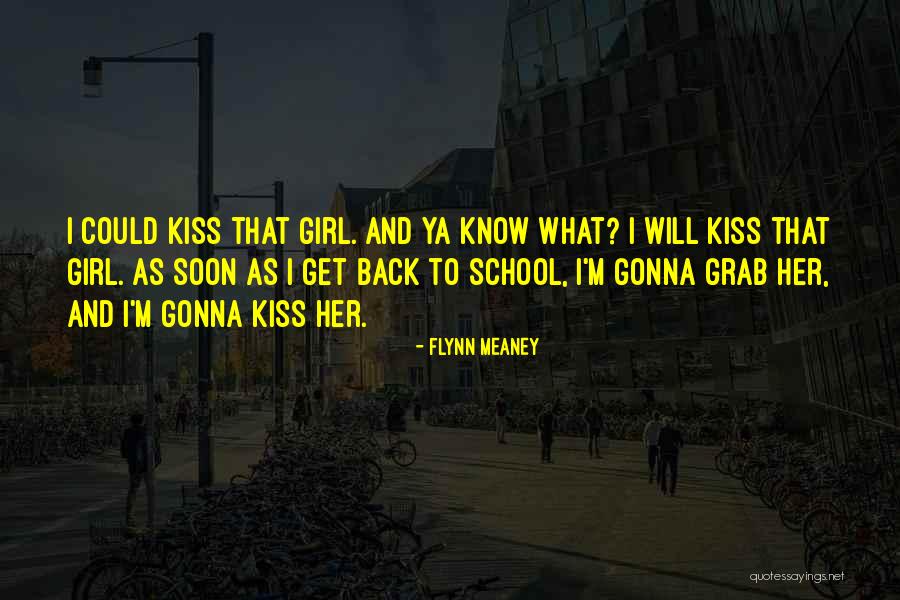 Teenage Romance Quotes By Flynn Meaney Teenage Romance Quotes By Flynn Meaney