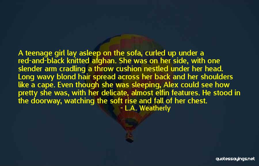 Teenage Romance Quotes By L.A. Weatherly Teenage Romance Quotes By L.A. Weatherly