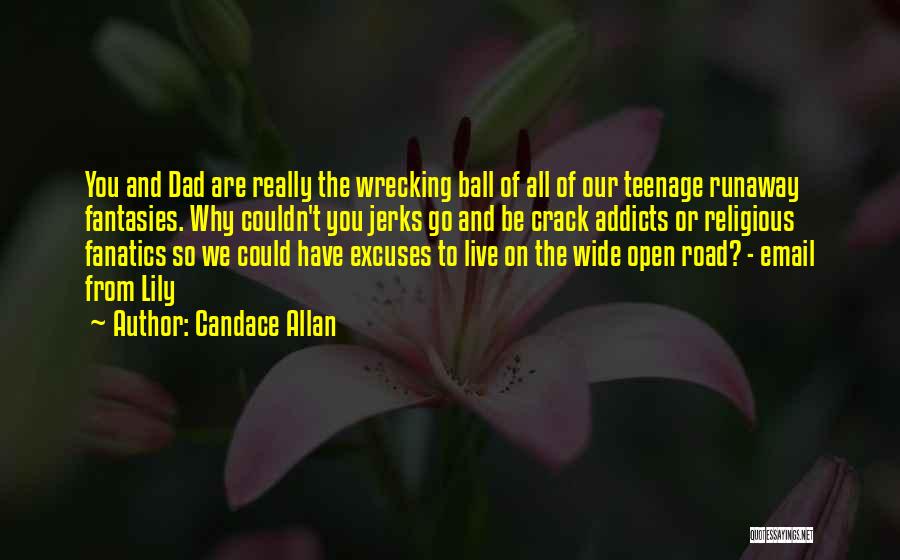 Teenage Runaway Quotes By Candace Allan