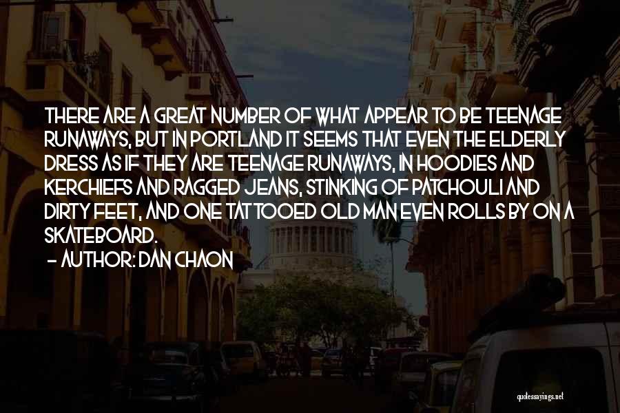 Teenage Runaways Quotes By Dan Chaon