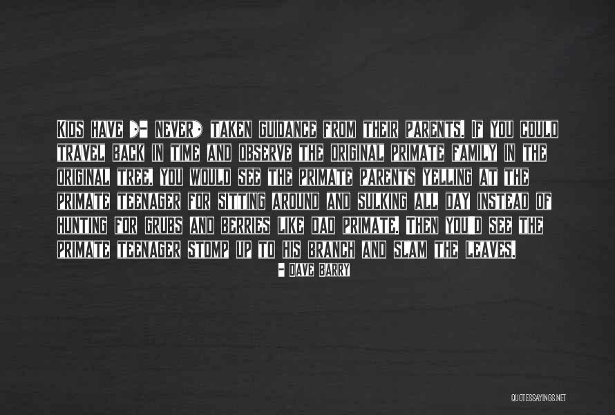Teenager And Parents Quotes By Dave Barry Teenager And Parents Quotes By Dave Barry