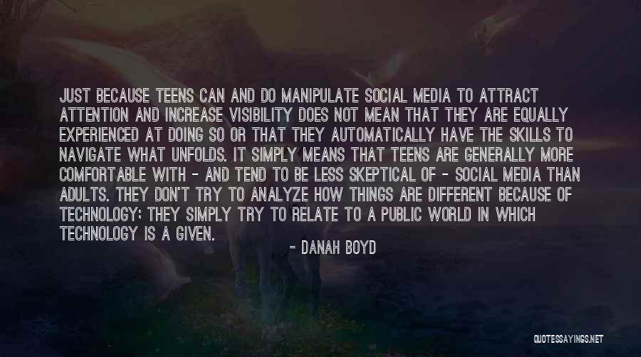 Teens And Social Media Quotes By Danah Boyd Teens And Social Media Quotes By Danah Boyd