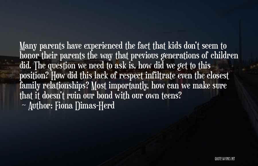 Teens Quotes By Fiona Dimas-Herd