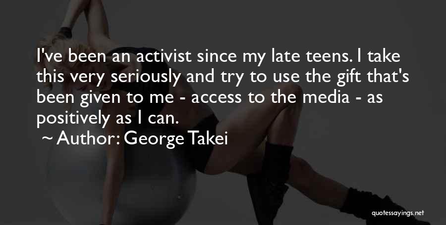 Teens Quotes By George Takei