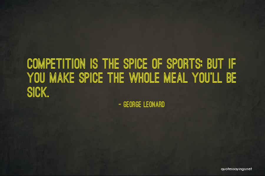 Teerawat Wannalak Quotes By George Leonard Teerawat Wannalak Quotes By George Leonard