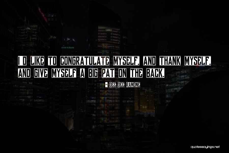 Teeter Yellowstone Quotes By Dee Dee Ramone Teeter Yellowstone Quotes By Dee Dee Ramone