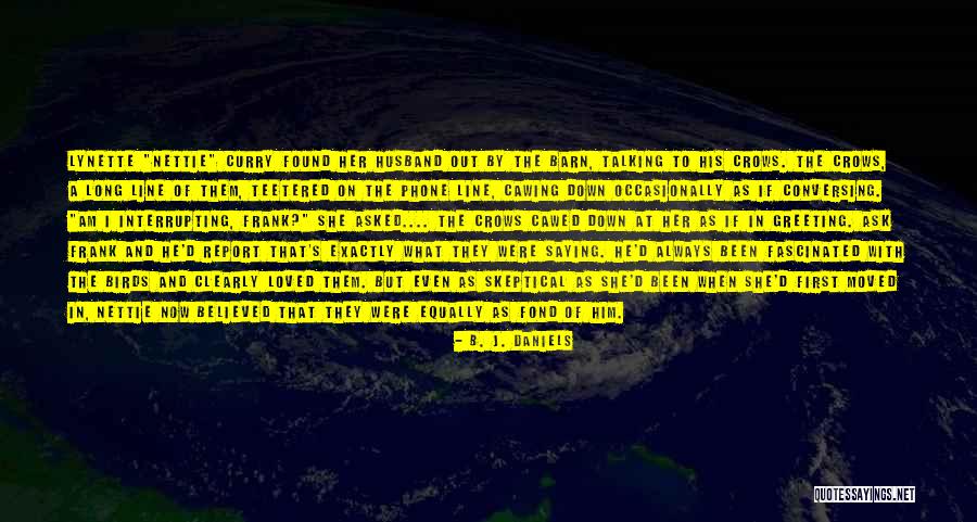 Teetered Out Quotes By B. J. Daniels Teetered Out Quotes By B. J. Daniels