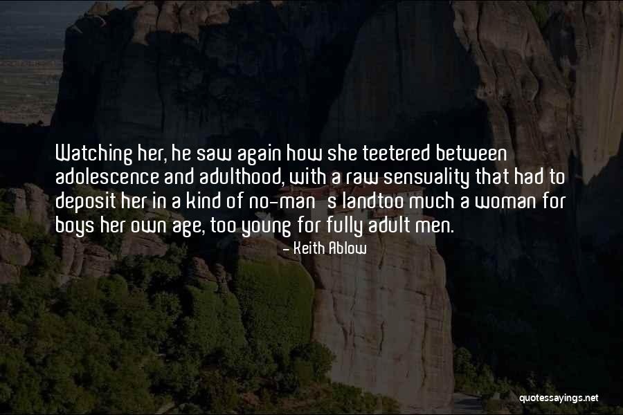 Teetered Out Quotes By Keith Ablow Teetered Out Quotes By Keith Ablow