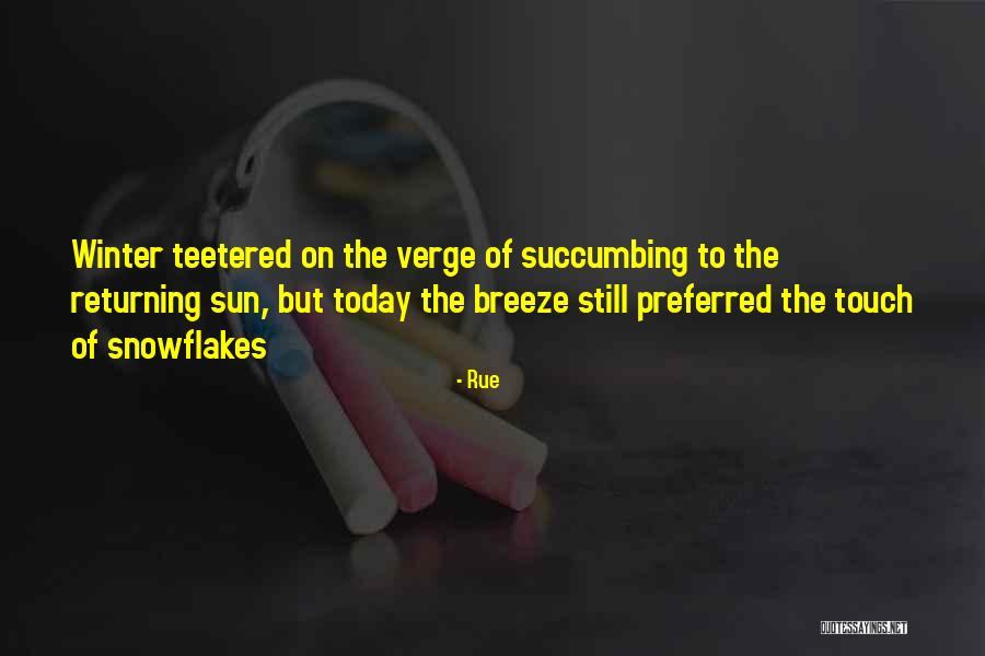 Teetered Out Quotes By Rue Teetered Out Quotes By Rue