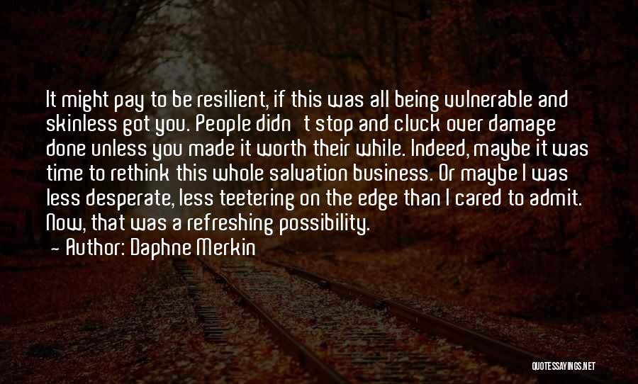 Teetering On The Edge Quotes By Daphne Merkin