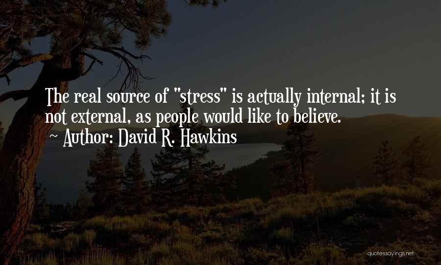 Teetering On The Edge Quotes By David R. Hawkins