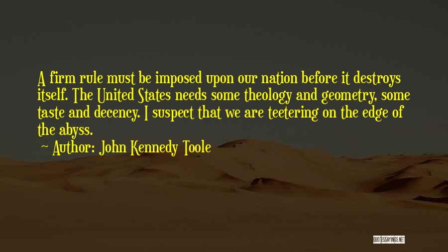 Teetering On The Edge Quotes By John Kennedy Toole