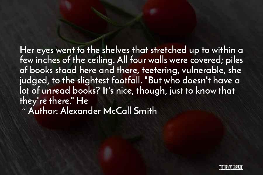 Teetering Quotes By Alexander McCall Smith