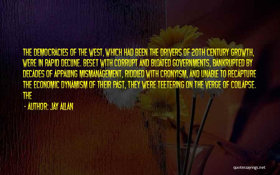 Teetering Quotes By Jay Allan