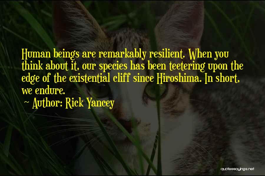 Teetering Quotes By Rick Yancey