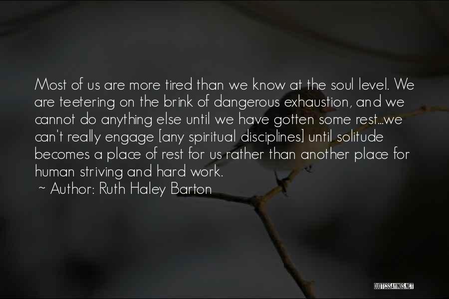 Teetering Quotes By Ruth Haley Barton