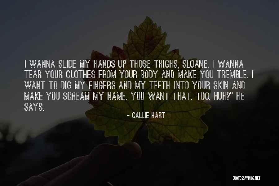 Teeth Clothes Quotes By Callie Hart Teeth Clothes Quotes By Callie Hart