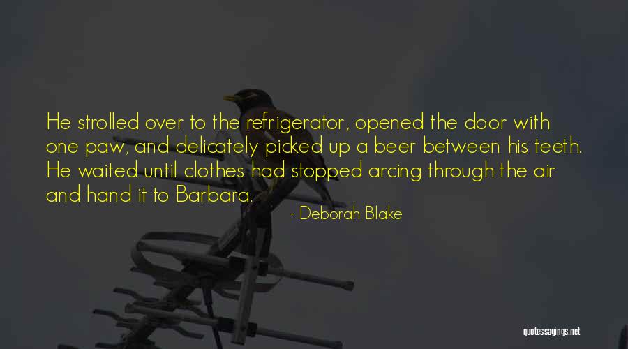 Teeth Clothes Quotes By Deborah Blake Teeth Clothes Quotes By Deborah Blake