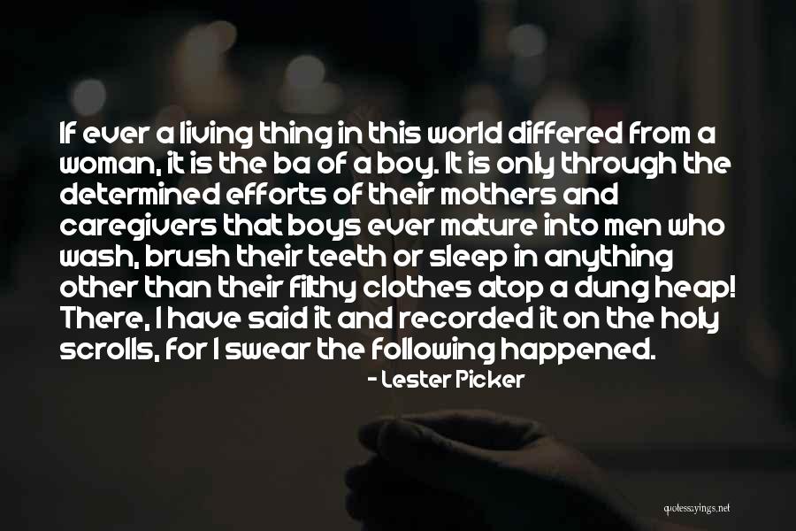 Teeth Clothes Quotes By Lester Picker Teeth Clothes Quotes By Lester Picker
