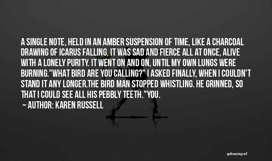 Teeth Falling Out Quotes By Karen Russell