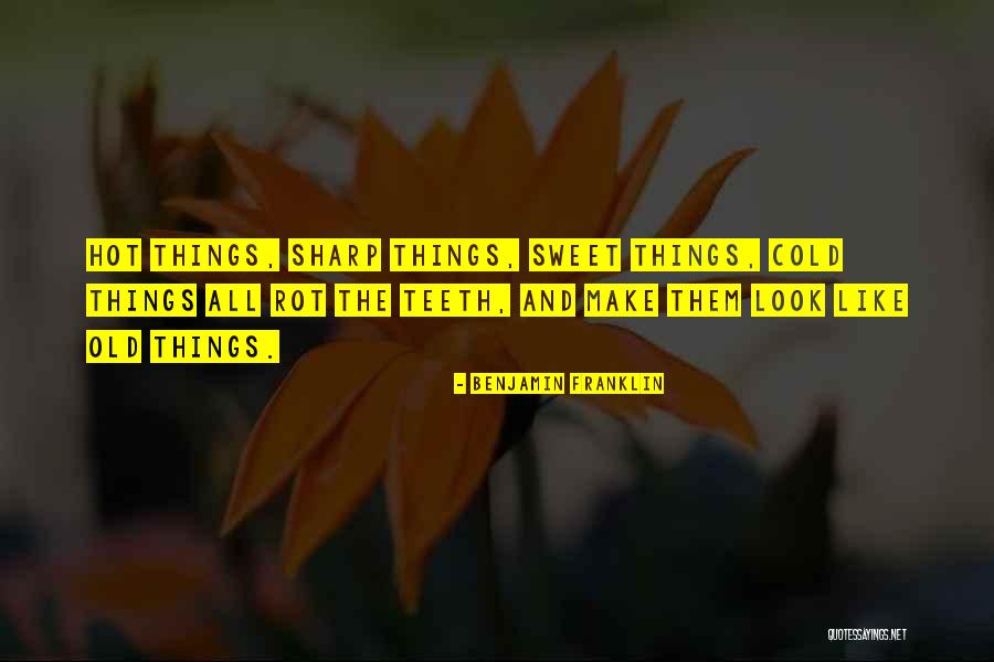 Teeth Health Quotes By Benjamin Franklin Teeth Health Quotes By Benjamin Franklin