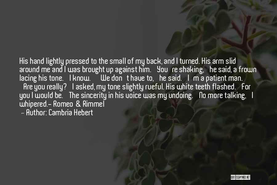 Teeth In White Teeth Quotes By Cambria Hebert