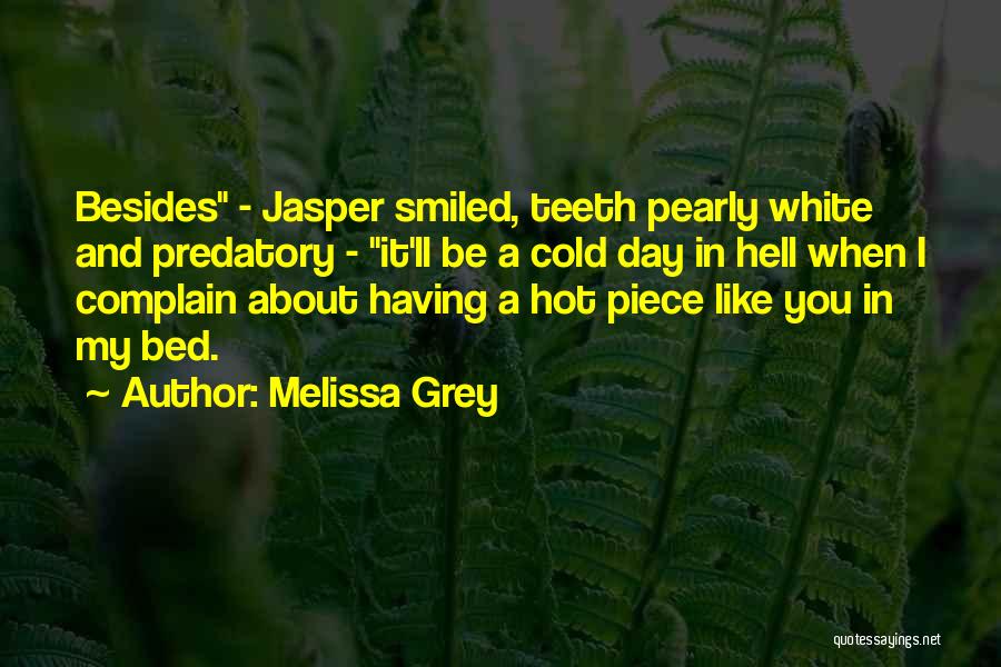 Teeth In White Teeth Quotes By Melissa Grey