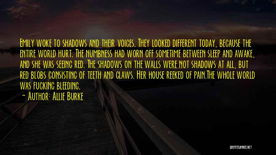 Teeth Pain Quotes By Allie Burke