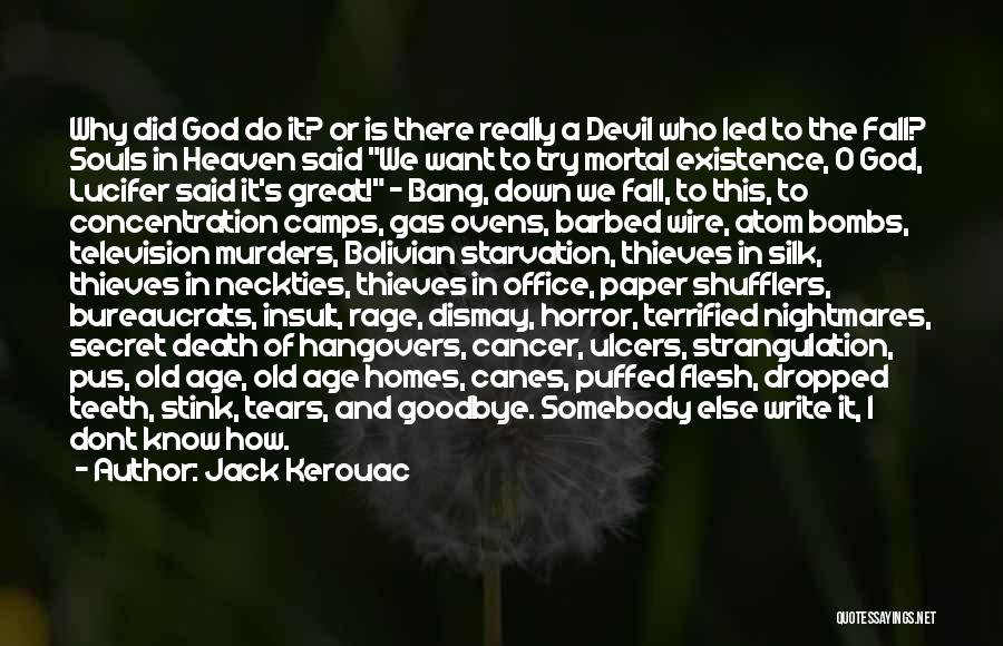 Teeth Pain Quotes By Jack Kerouac