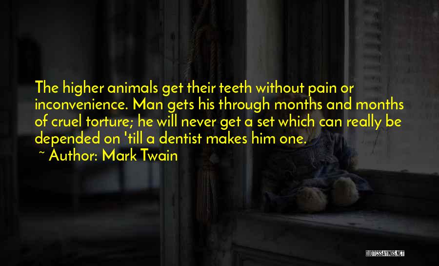 Teeth Pain Quotes By Mark Twain