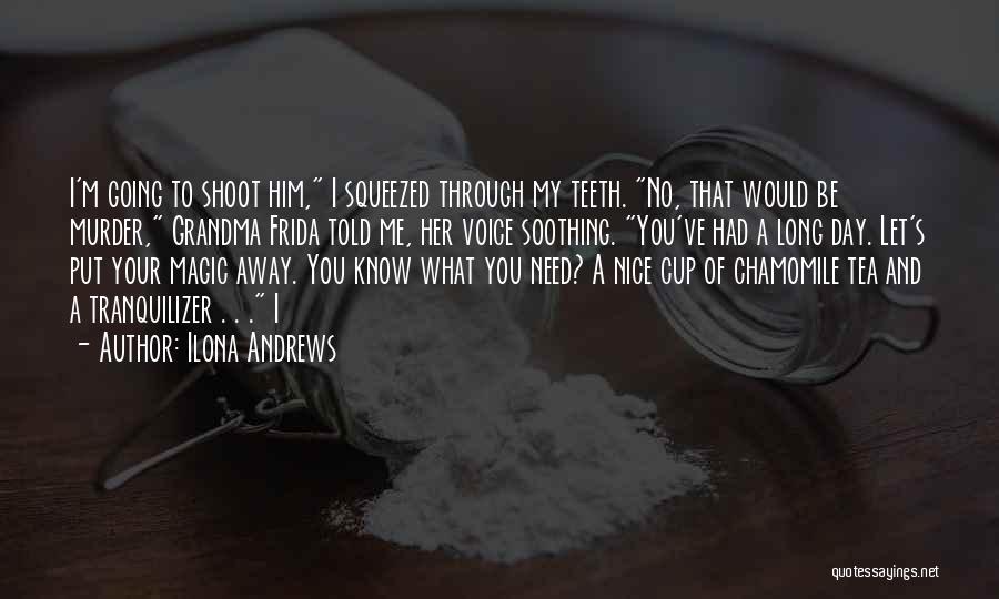 Teeth Quotes By Ilona Andrews