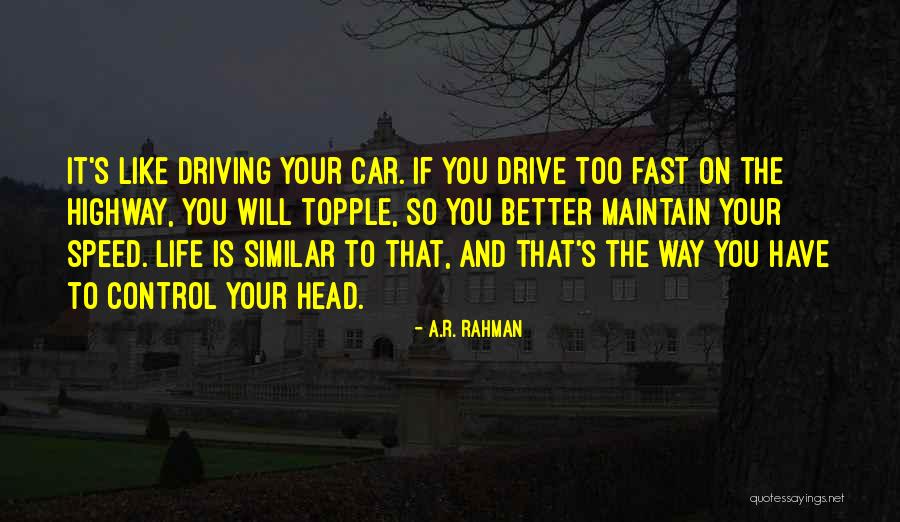 Teetotalism In A Sentence Quotes By A.R. Rahman Teetotalism In A Sentence Quotes By A.R. Rahman