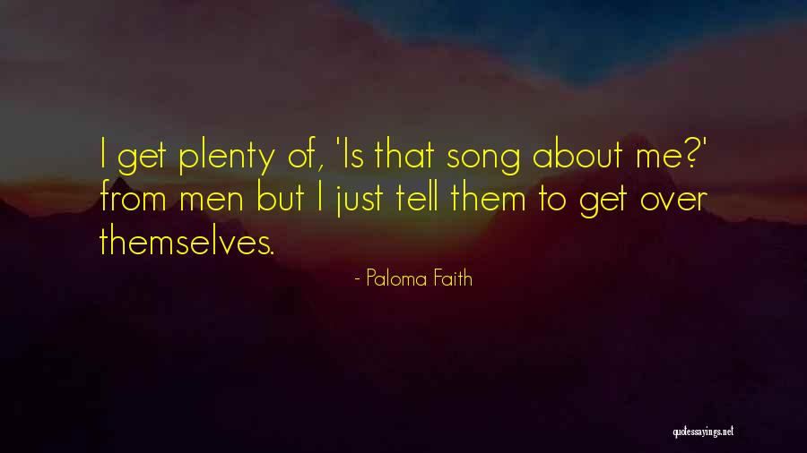 Teez Quotes By Paloma Faith Teez Quotes By Paloma Faith
