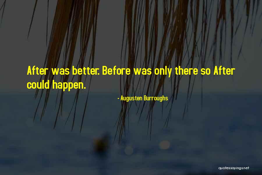 Tefen Management Quotes By Augusten Burroughs