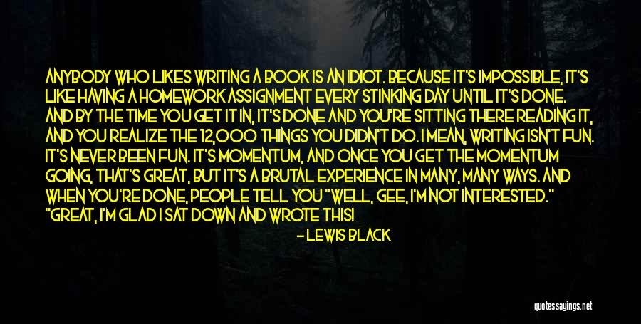 Tefertillers Quotes By Lewis Black Tefertillers Quotes By Lewis Black