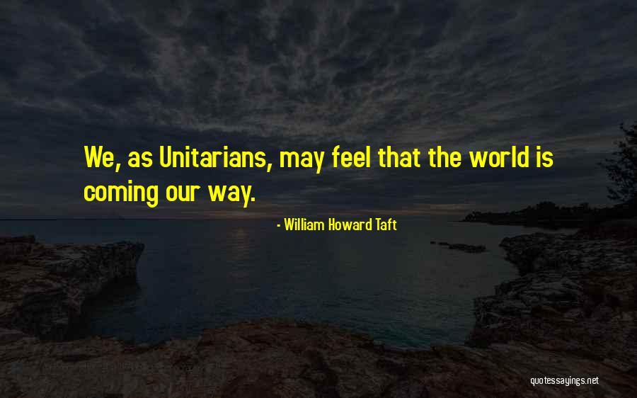 Tefsir Dersleri Quotes By William Howard Taft Tefsir Dersleri Quotes By William Howard Taft