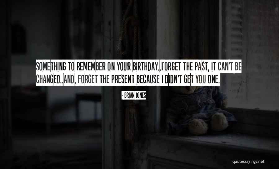 Tefta Quotes By Brian Jones Tefta Quotes By Brian Jones