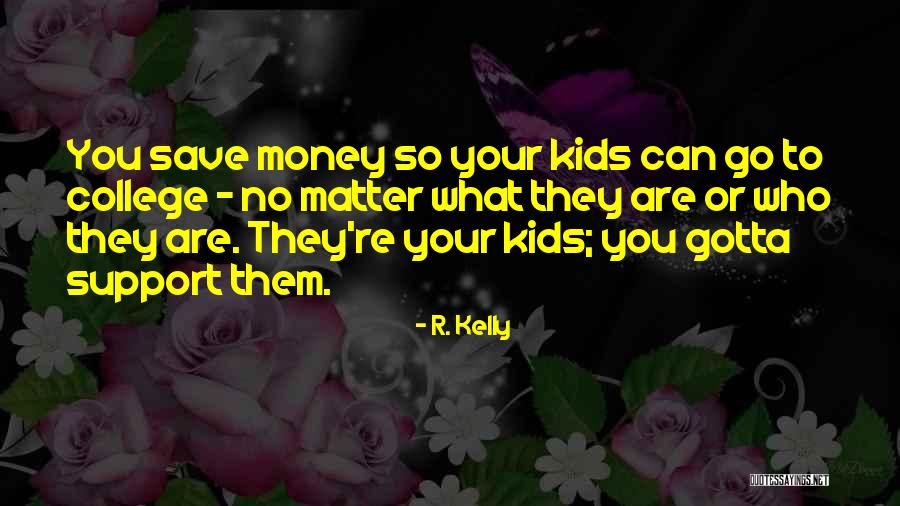 Tegaderm Bandage Quotes By R. Kelly Tegaderm Bandage Quotes By R. Kelly
