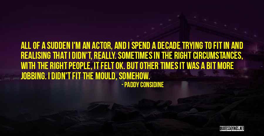 Tegan And Sara Sweet Quotes By Paddy Considine Tegan And Sara Sweet Quotes By Paddy Considine