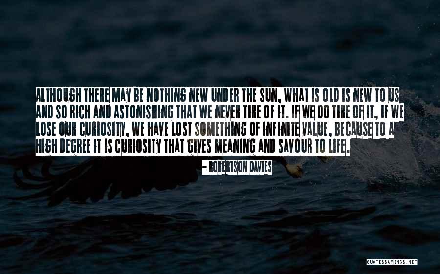 Tegan And Sara Sweet Quotes By Robertson Davies Tegan And Sara Sweet Quotes By Robertson Davies